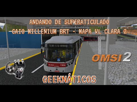 OMSI 2 – ANDANDO DE SUPERATICULADO ! CAIO MILLENIUM BRT I – MAPA VILA CLARA 2 – LINHA 737A + G27